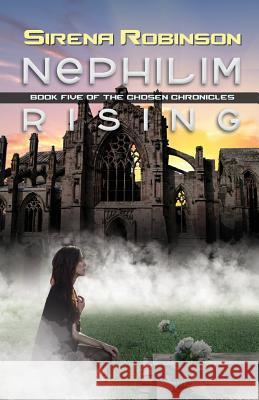 Nephilim Rising Sirena Robinson 9781938108655 Supposed Crimes, LLC