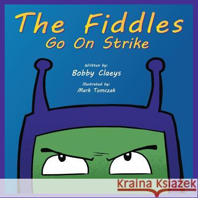 The Fiddles Go On Strike Tomczak, Mark 9781938110733 2 Moon Press