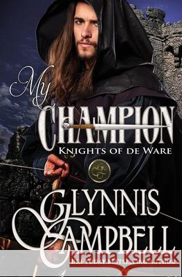 My Champion Glynnis Campbell 9781938114304 Glynnis Campbell