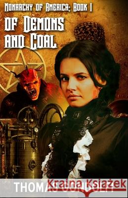 Of Demons and Coal Thomas Gondolfi 9781938124617 Tanstaafl Press
