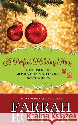 A Perfect Holiday Fling Farrah Rochon 9781938125331