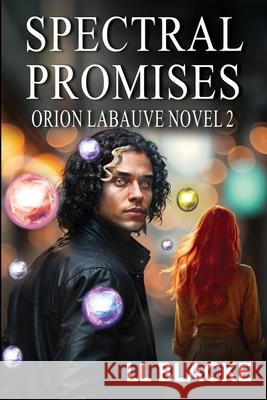 Spectral Promises L. L. Blacke 9781938143656 Foolscap & Quill