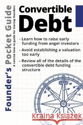 Founder's Pocket Guide: Convertible Debt Stephen R. Poland 9781938162053