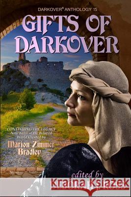 Gifts of Darkover Deborah J. Ross 9781938185267 Marion Zimmer Bradley Literary Works Trust