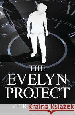 The Evelyn Project Kfir Luzzatto 9781938212000 Pine Ten, LLC