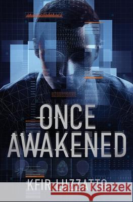 Once Awakened Kfir Luzzatto 9781938212833 Pine Ten, LLC