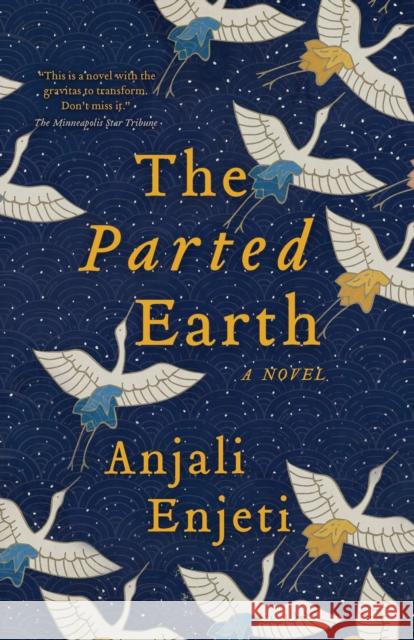 The Parted Earth Anjali Enjeti 9781938235962