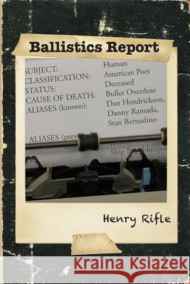 Ballistics Report Henry Rifle 9781938237232 Flat Sole Studio