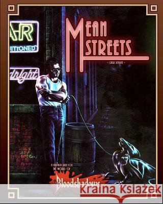 Mean Streets (Classic Reprint): A Campaign Guide for Bloodshadows Stephen Crane 9781938270048 Precis Intermedia