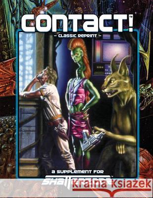 Contact! (Classic Reprint): A Supplement for Shatterzone Dustin Browder Evan Jamieson Lisa Smedman 9781938270123 Precis Intermedia