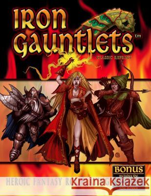 Iron Gauntlets Classic Reprint Brett M. Bernstein Peter C. Spahn Andrew Kenrick 9781938270192