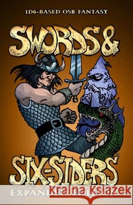 Swords and Six-Siders Expanded Edition Brett M. Bernstein Robert S. Conley Steve Robertson 9781938270222 Precis Intermedia