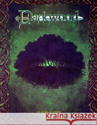 Darkwood (Classic Reprint) Steve Garnett 9781938270888 Precis Intermedia