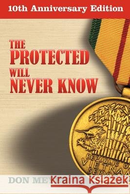 The Protected Will Never Know Don Meyer 9781938271144 Two Peas Publishing