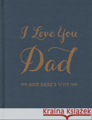 I Love You Dad Clark, M. H. 9781938298417 Compendium Inc