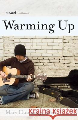 Warming Up Mary Hutchings Reed 9781938314056 She Writes Press