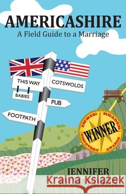 Americashire: A Field Guide to a Marriage Jennifer Richardson 9781938314308