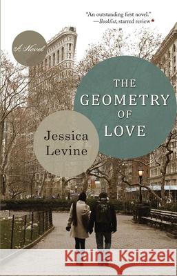 The Geometry of Love Jessica Levine 9781938314629