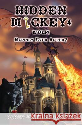 Hidden Mickey 4: Wolf! Happily Ever After? Nancy Temple Rodrigue 9781938319143 Double R Books