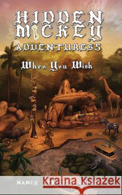 Hidden Mickey Adventures 5: When You Wish Nancy Temple Rodrigue 9781938319228