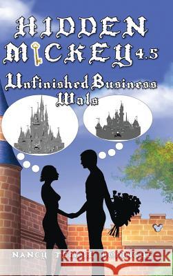 Hidden Mickey 4.5: Unfinished Business-Wals Nancy Temple Rodrigue 9781938319280