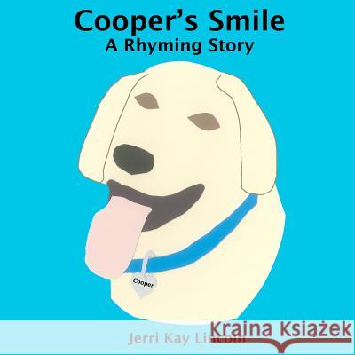 Cooper's Smile Jerri Kay Lincoln 9781938322068 Ralston Store Publishing