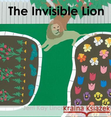 The Invisible Lion Jerri Kay Lincoln 9781938322365 Ralston Store Publishing