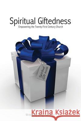 Spiritual Giftedness Doug Hamilton 9781938335648