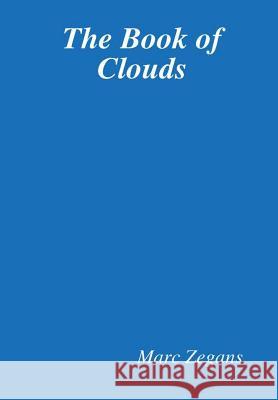 The Book of Clouds Marc Zegans 9781938349607 Pelekinesis