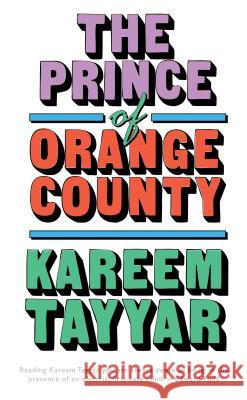 The Prince of Orange County Kareem Tayyar 9781938349928 Pelekinesis