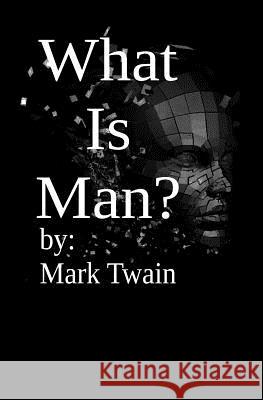 What is Man? Twain, Mark 9781938357268 Fpp Classics