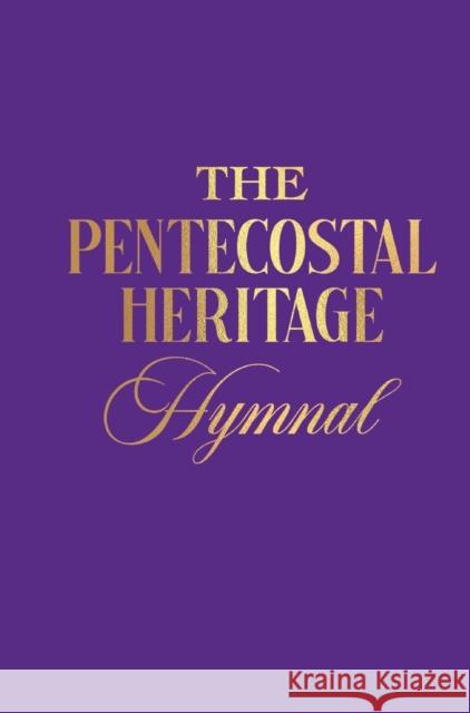 The Pentecostal Heritage Hymnal Cornelius Showell   9781938373640 Seymour Press