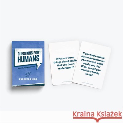 Questions for Humans: Parents & Kids John Delony 9781938400971 Ramsey Press