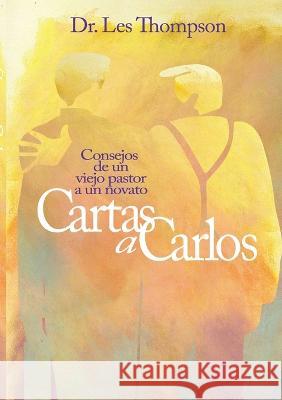 Cartas a Carlos Les Thompson 9781938420122