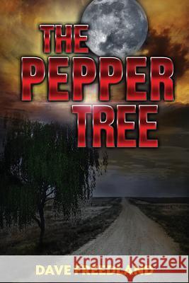 The Pepper Tree David Freedland 9781938436703