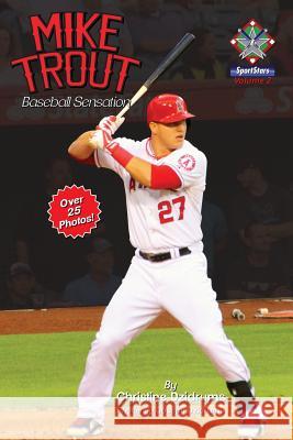 Mike Trout: Baseball Sensation: SportStars Volume 2 Dzidrums, Joseph 9781938438288 Creative Media Publishing