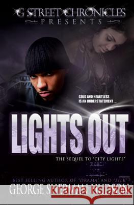 Lights Out George Sherman Hudson 9781938442247 G Street Chronicles