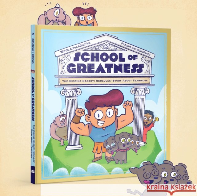 Hercules's Task: A Story about Teamwork Karen Kilpatrick 9781938447303 Kayppin Media