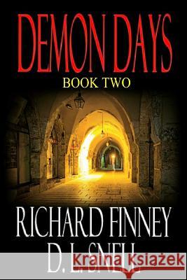 DEMON DAYS - Book Two Snell, D. L. 9781938457104 Lono Publishing