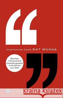 Mastering Core SAT Words William H. Shin Hoon Baik 9781938462030 Old Stone Press