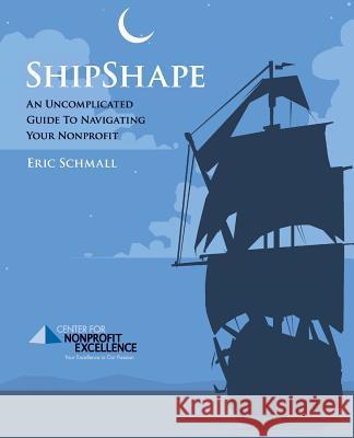 Shipshape Eric Schmall Chris Austerman Elizabeth Perry Spalding 9781938462061 Old Stone Press