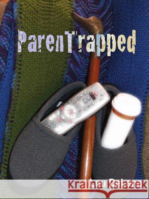 Parentrapped Lou Delena 9781938463181 Boson Books