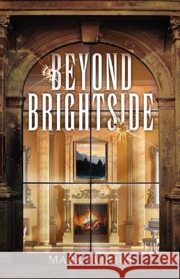 Beyond Brightside Mark Tullius Mary Nyeholt 9781938475597 Vincere Press, LLC