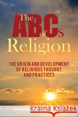 The ABCs of Religion Sherrill Gardner Stevens 9781938514883