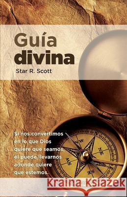 Divine Guidance (Spanish) Star R. Scott 9781938520150 Calvary Temple