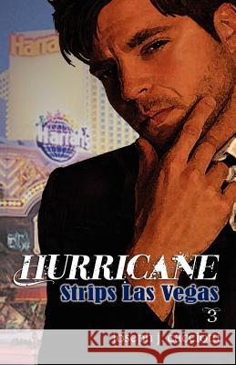 Hurricane Strips Las Vegas Joseph J. Cacciotti Nancy E. Williams Jennifer Tifton Cappoen 9781938526145