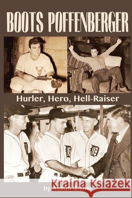 Boots Poffenberger: Hurler, Hero, Hellraiser Austin Gisriel 9781938545443 Summer Game Books