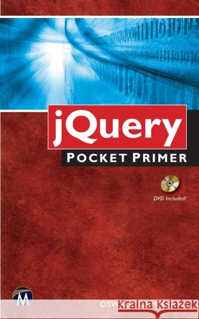 jQuery Pocket Primer Oswald Campesato 9781938549144 Mercury Learning & Information