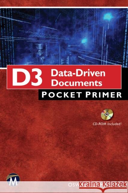 D3 Data-Driven Documents Pocket Primer Oswald Campesato 9781938549656 Mercury Learning & Information