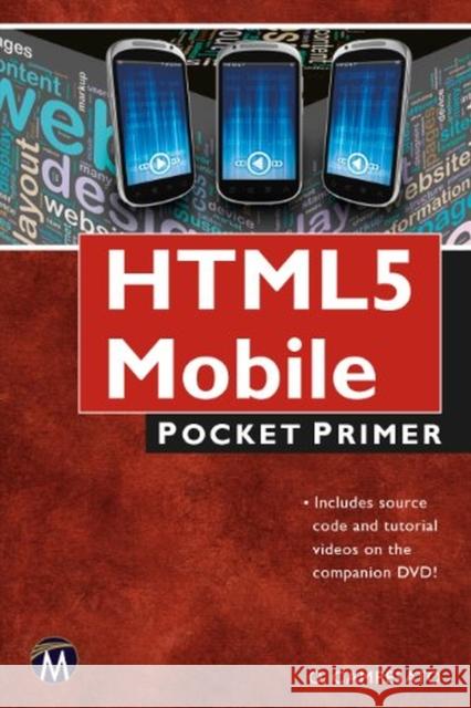 Html5 Mobile: Pocket Primer [With DVD] Oswald Campesato 9781938549663 Mercury Learning & Information